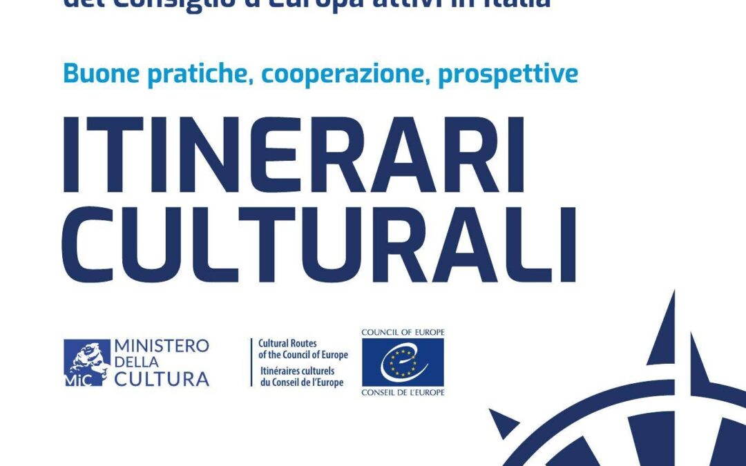 Assemblea Plenaria degli Itinerari Culturali del Consiglio d’Europa